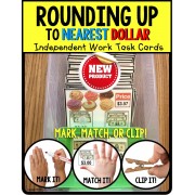 ROUNDING UP To Nearest DOLLAR Task Cards Independent Work TASK BOX FILLER